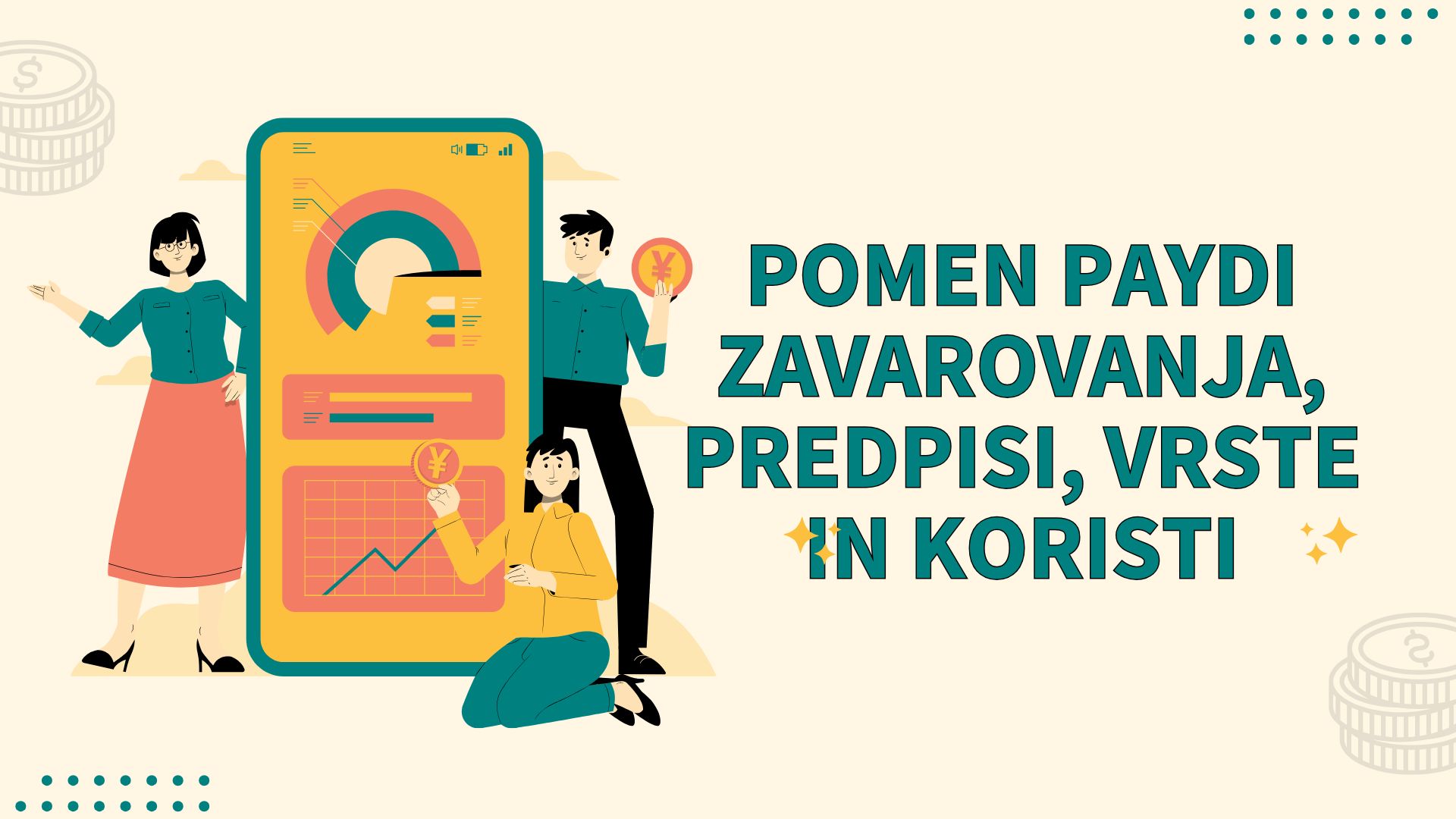 Pomen PAYDI Zavarovanja, Predpisi, Vrste in Koristi