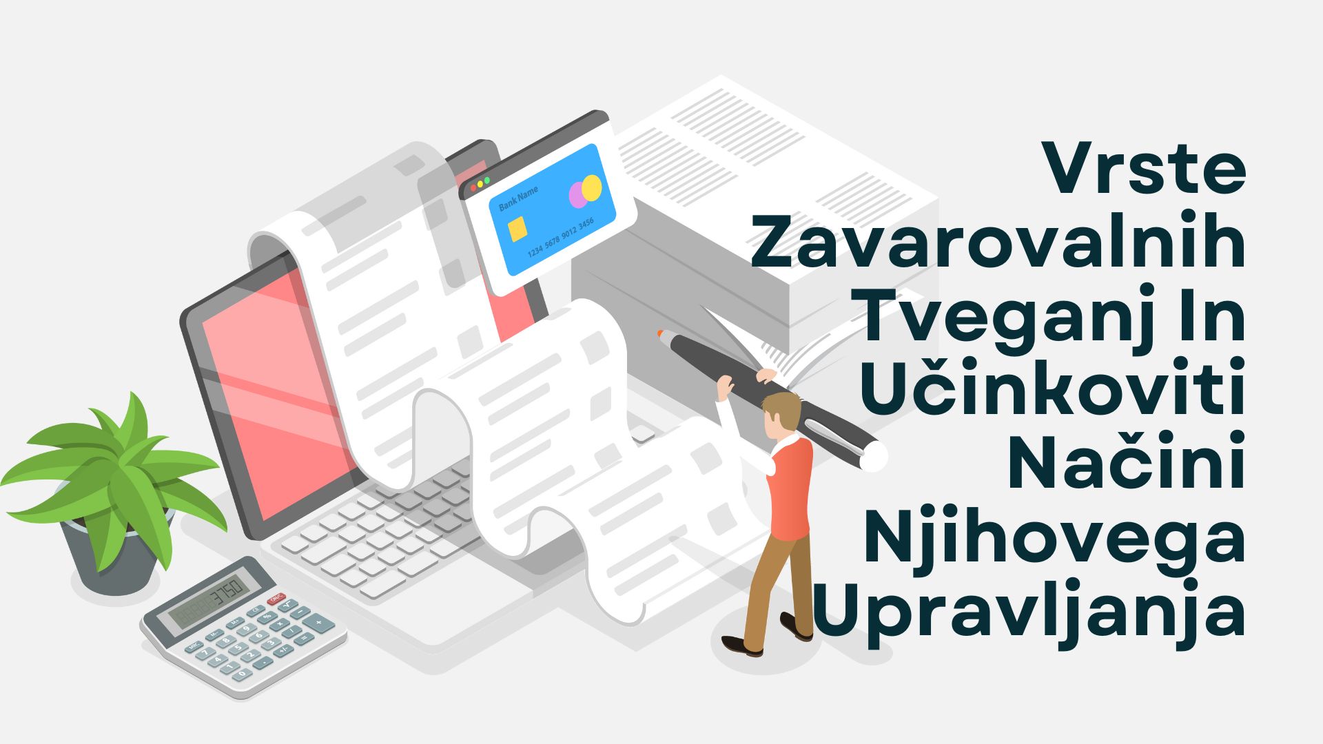 Vrste Zavarovalnih Tveganj In Učinkoviti Načini Njihovega Upravljanja Vrste Zavarovalnih Tveganj In Učinkoviti Načini Njihovega Upravljanja