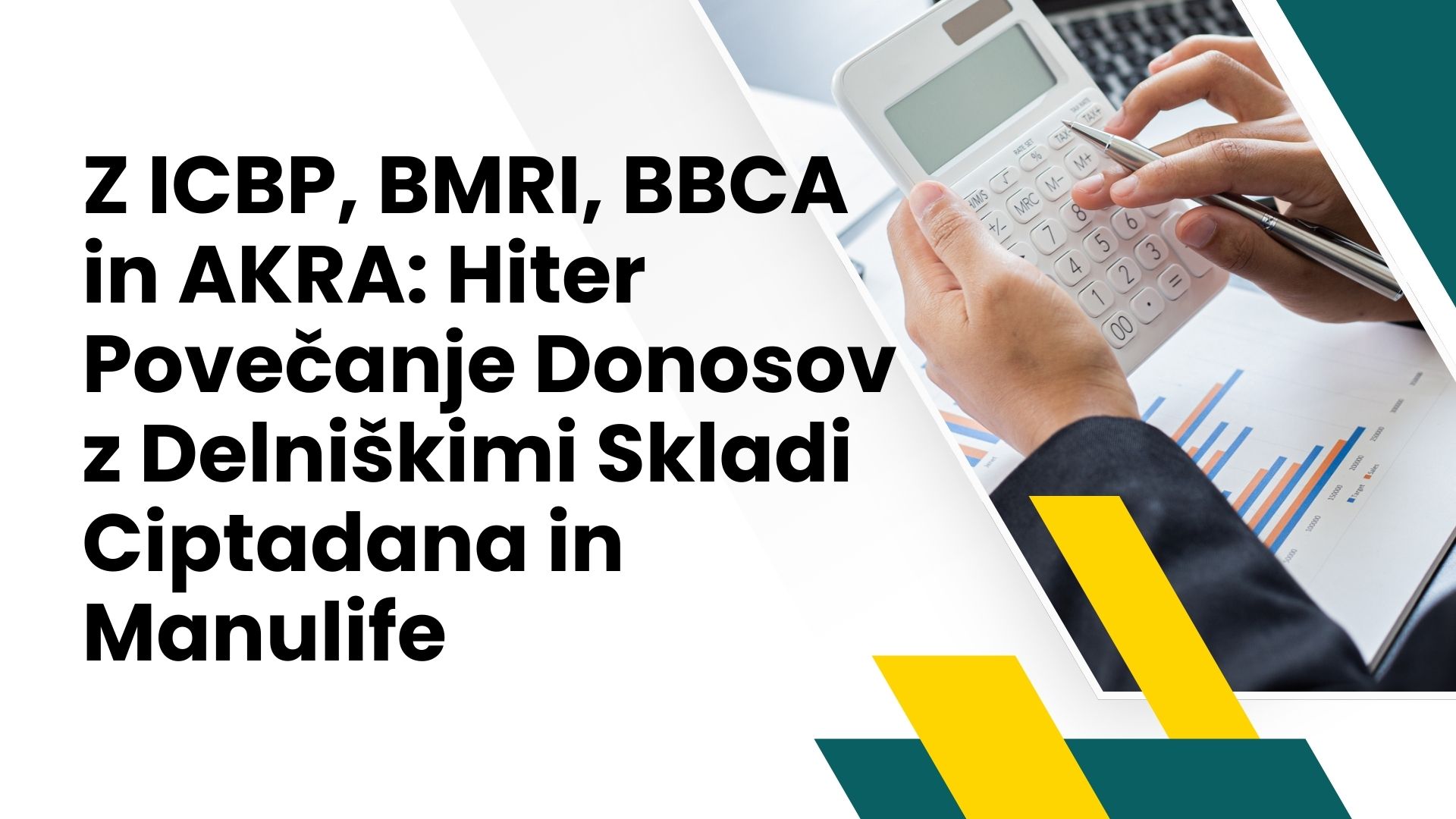 Z ICBP, BMRI, BBCA in AKRA: Hiter Povečanje Donosov z Delniškimi Skladi Ciptadana in Manulife Z ICBP, BMRI, BBCA in AKRA: Hiter Povečanje Donosov z Delniškimi Skladi Ciptadana in Manulife